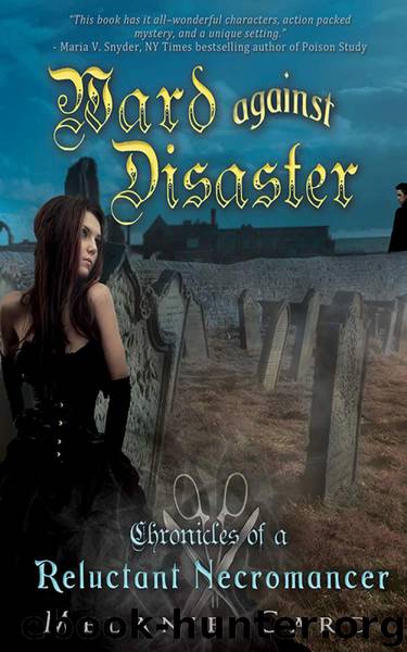 Ward Against Disaster (Entangled Teen) (Chronicles of a Reluctant Necromancer) by Card Melanie