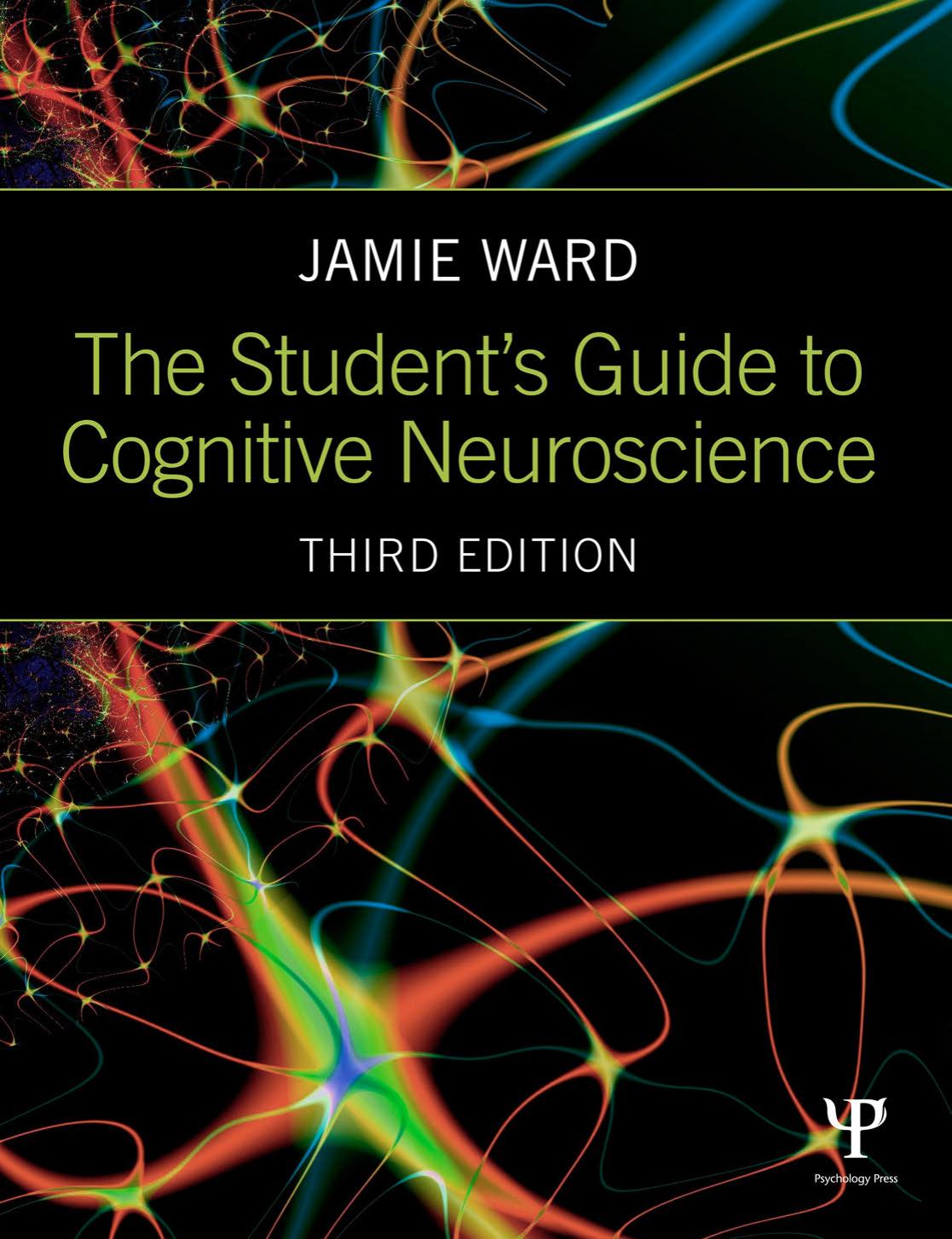 Ward by The Student's Guide to Cognitive Neuroscience 3rd c2015