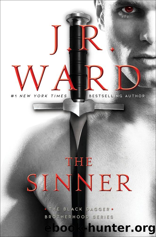 Ward, J.R. - Black Dagger Brotherhood 18 - The Sinner by Ward J.R