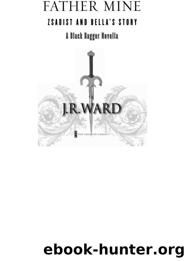 Ward, J.R. - Black Dagger Brotherhood 6.5 - Father Mine by Ward J.R
