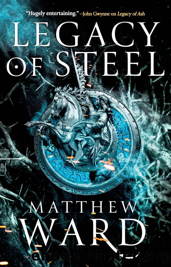 Ward, Matthew Legacy 02 - Legacy of Steel by Ward Matthew