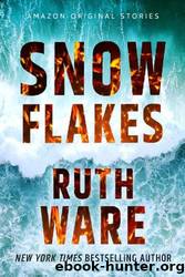 Ware, Ruth - Snowflakes by Ware Ruth
