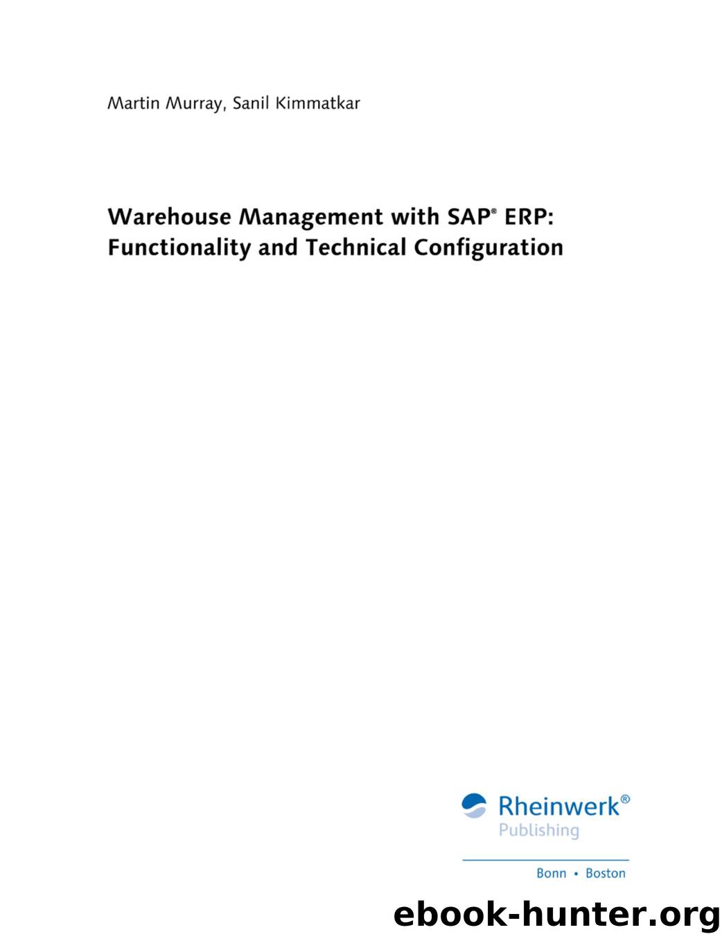 Warehouse Management with SAP ERP by Functionality & Technical Configuration