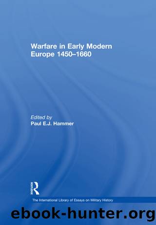 Warfare in Early Modern Europe 1450â1660 by Paul E.J. Hammer