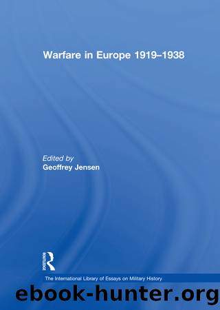 Warfare in Europe 1919â1938 by Geoffrey Jensen