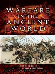 Warfare in the Ancient World by Brian Todd Carey