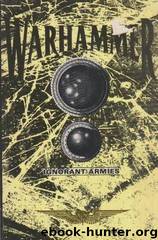 Warhammer [Ignorant Armies] by epubBillie