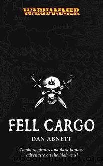 Warhammer - Fell Cargo by Dan Abnett