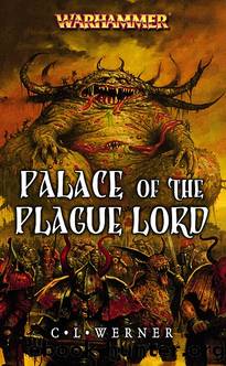 Warhammer - Palace of the Plague Lord by C. L. Werner