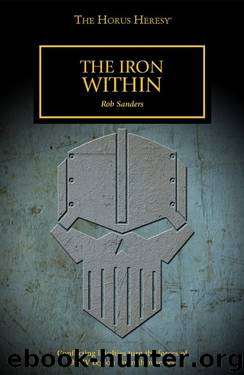 Warhammer 40,000 Horus Heresy by Iron Within (Rob Sanders)