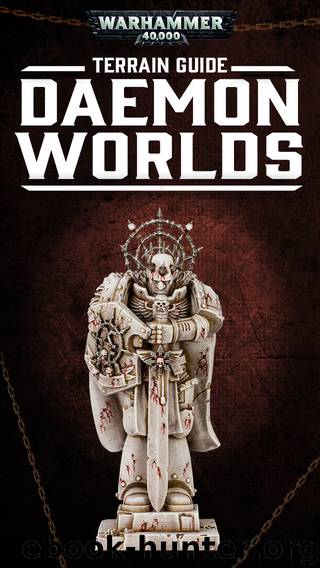 Warhammer 40,000 Terrain Guide: Daemon Worlds by Games Workshop Ltd