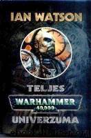 Warhammer 40,000 univerzuma by Ian Watson