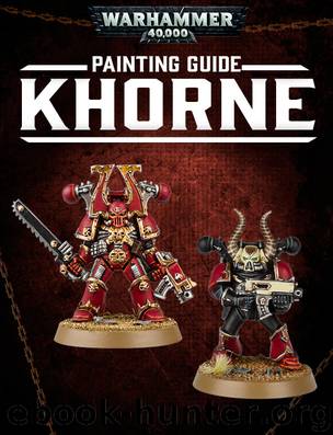 Warhammer 40,000: Painting Guide Khorne by Games Workshop Ltd