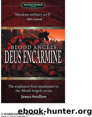 Warhammer 40K - [Blood Angels 01] - Deus Encarmine by James Swallow (Undead) (v1.0) by me