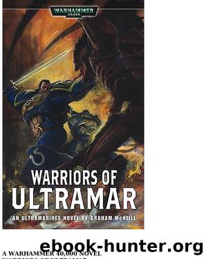Warhammer 40K - [Ultramarines 02] - Warriors of Ultramar by Graham McNeill (Undead) (v1.1) by me