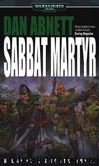 Warhammer 40k - Gaunt's Ghosts 07 by Sabbat Martyr # Dan Abnett