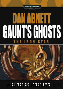 Warhammer 40k - Gaunt's Ghosts 13 by The Iron Star # Dan Abnett