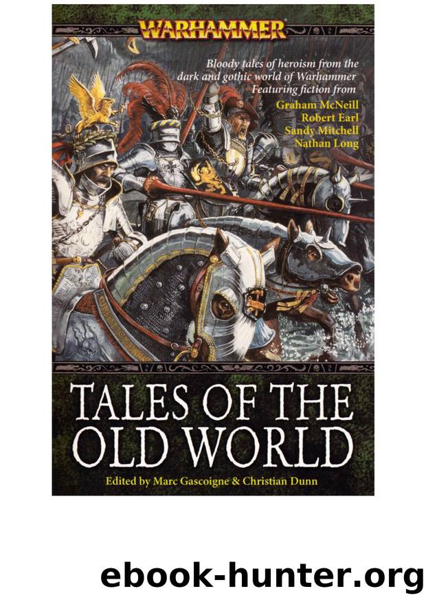 Warhammer-Anthologies 08-Tales of the Old World by Marc Cascoigne & Christian Dunn