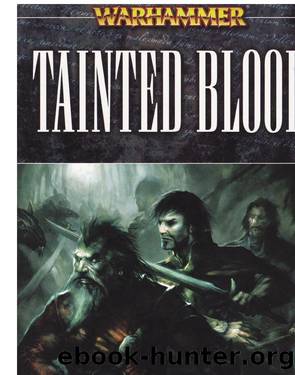 Warhammer-Blackhearts 05-Tainted Blood by Nathan Long