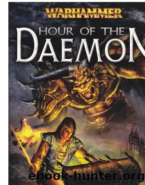 Warhammer-The Daemon's Gate Trilogy 03-Hour of the Daemon by Aaron Rosenberg