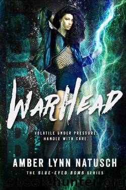 Warhead (Blue-Eyed Bomb Book 4) by Amber Lynn Natusch