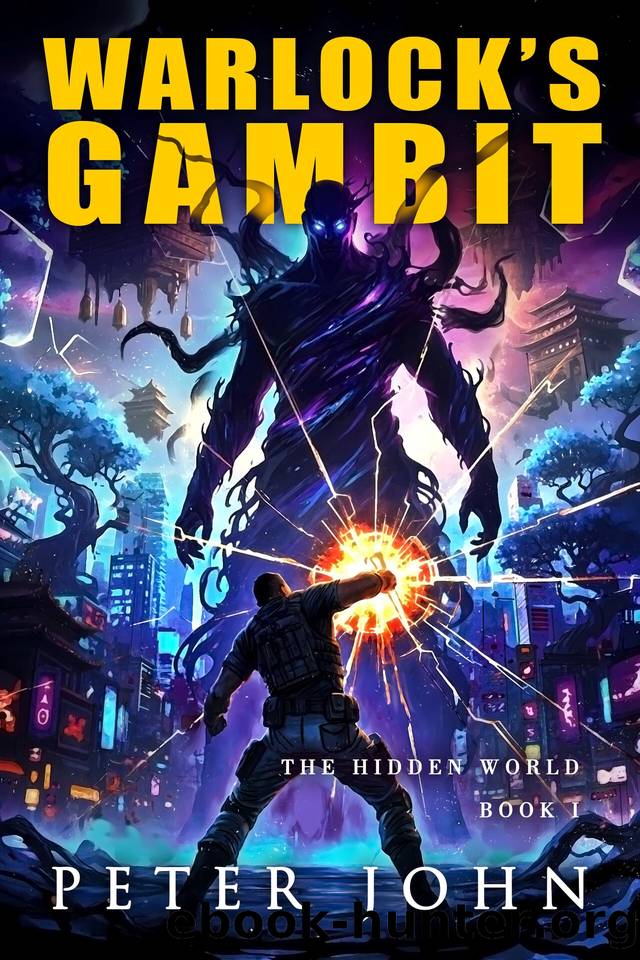Warlock's Gambit: An Urban Fantasy LitRPG Adventure by Peter John