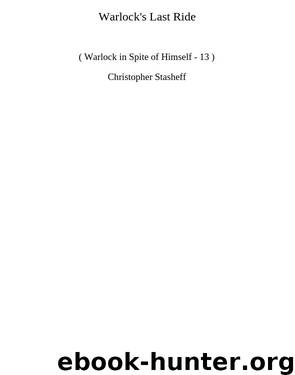 Warlock's Last Ride (wisoh-1) by Christopher Stasheff