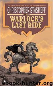 Warlock's Last Ride by Christopher Stasheff