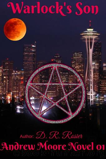 Warlock's Son: An Andrew Moore Novel 01 by D. R. Rosier