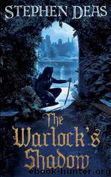 Warlock's shadow by Stephen Deas