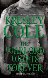 Warlord Wants Forever by Kresley Cole