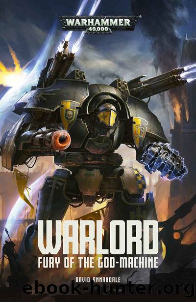 Warlord: Fury of the God-Machine (Warhammer 40,000) by David Annandale