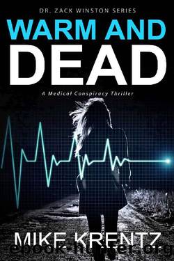 Warm and Dead by Mike Krentz