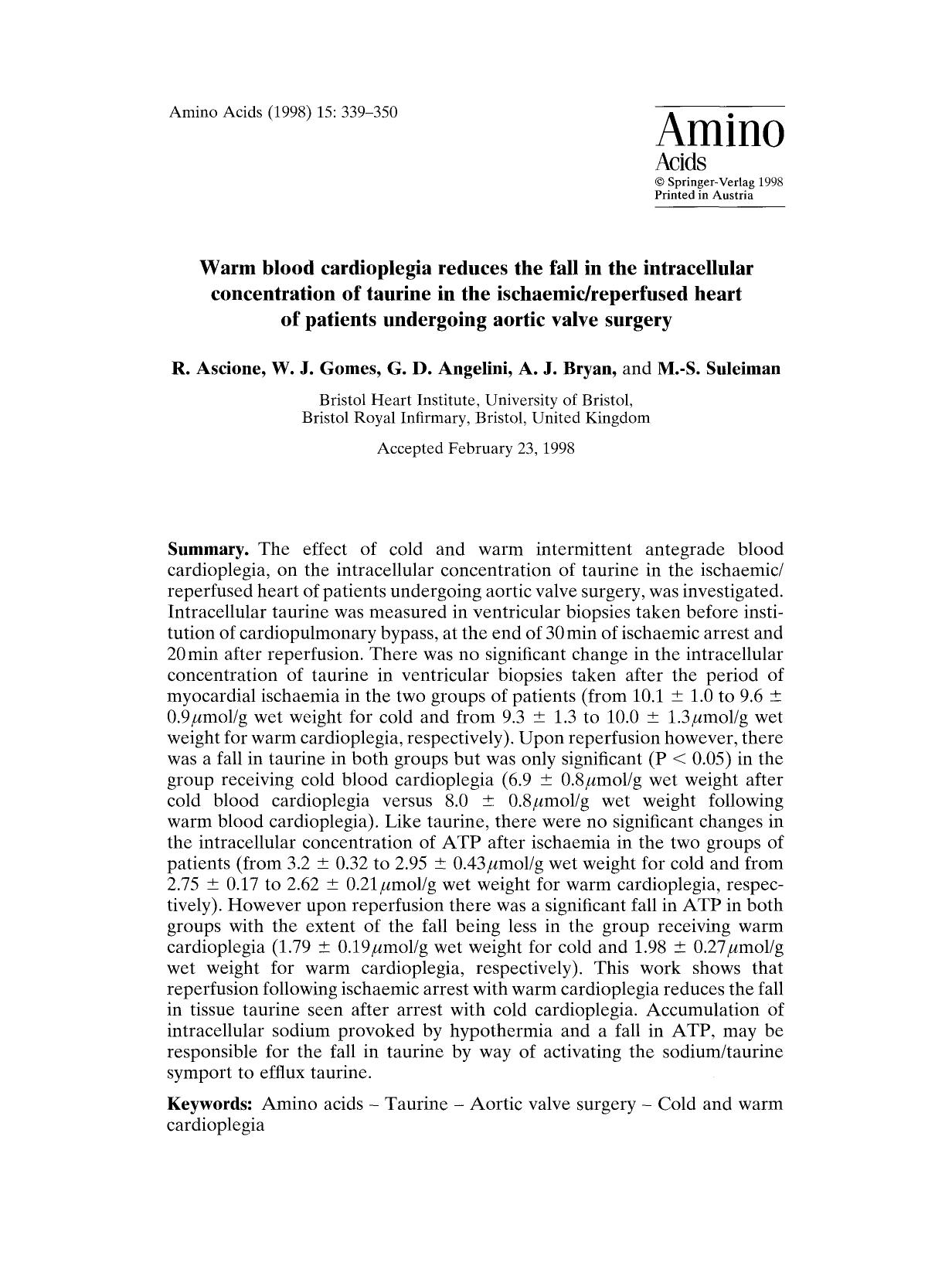 Warm blood cardioplegia reduces the fall in the intracellular concentration of taurine in the ischaemicreperfused heart of patients undergoing aortic valve surgery by Unknown