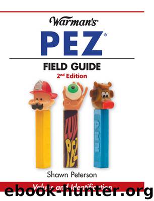 Warman's PEZ Field Guide by Shawn Peterson