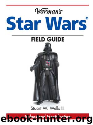 Warman's Star Wars Field Guide by Stuart W. Wells III