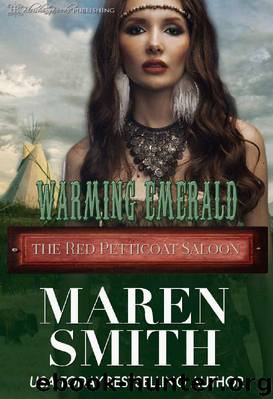 Warming Emerald: The Red Petticoat Saloon by Maren Smith