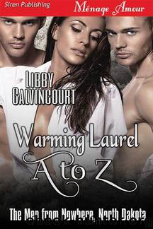 Warming Laurel A to Z by Libby Calvincourt