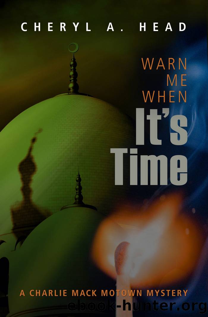 Warn Me When It's Time by Cheryl A. Head