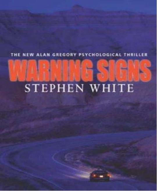 Warning Signs by Stephen White
