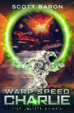 Warp Speed Charlie: The Dragon Mage Book 8 by Scott Baron