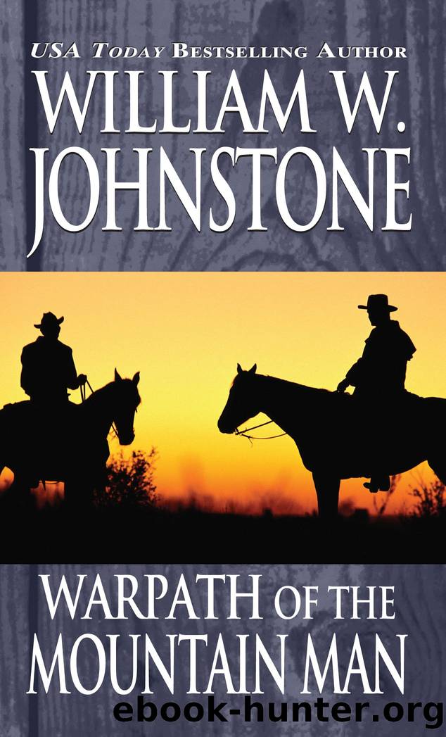 Warpath of the Mountain ManValor of the Mountain Man by William W. Johnstone