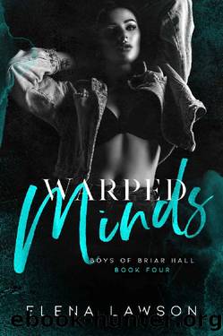 Warped Minds (Boys of Briar Hall Book 4) by Elena Lawson