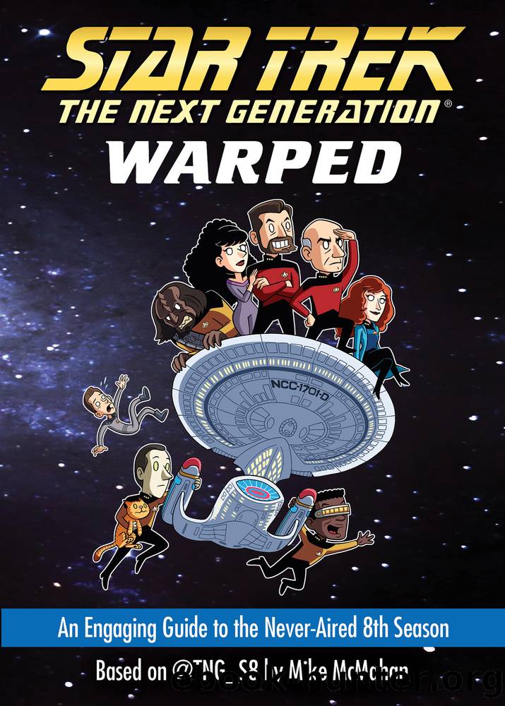 Warped: An Engaging Guide to the Never-Aired 8th Season by Mike Mcmahan
