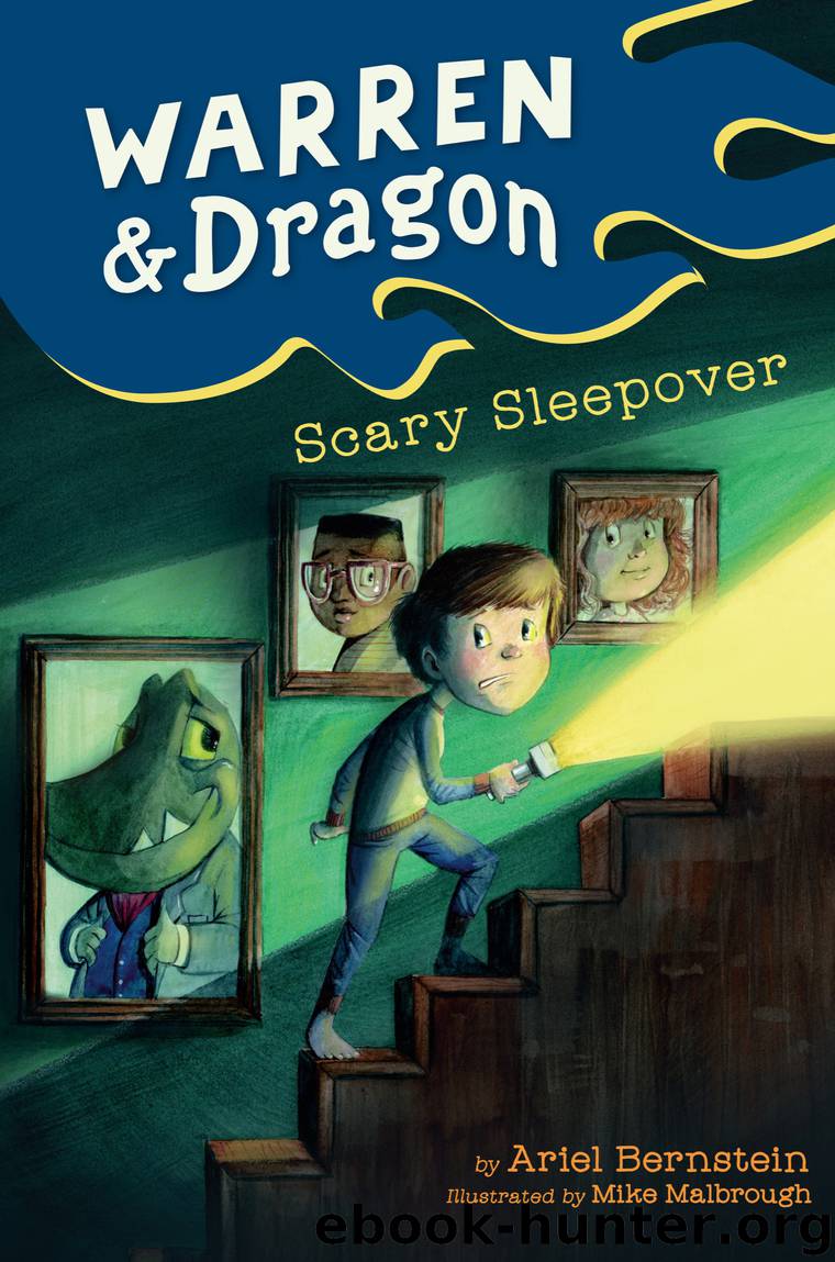 Warren & Dragon Scary Sleepover by Ariel Bernstein & Mike Malbrough