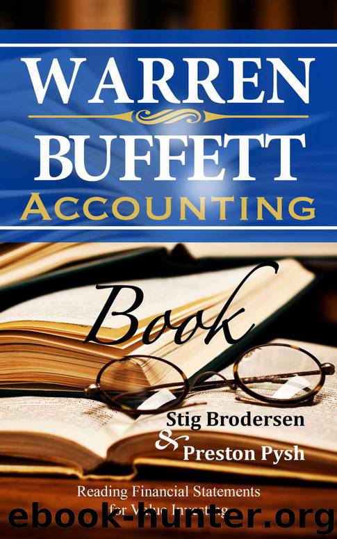 Warren Buffett Accounting Book: Reading Financial Statements for Value Investing (Warren Buffett's 3 Favorite Books) by Stig Brodersen & Preston Pysh