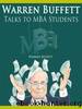 Warren Buffett Talks to MBA Students by Warren Buffett