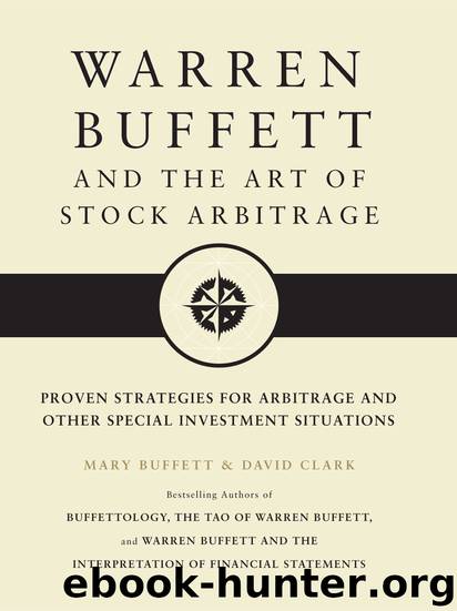Warren Buffett and the Art of Stock Arbitrage by Mary Buffett