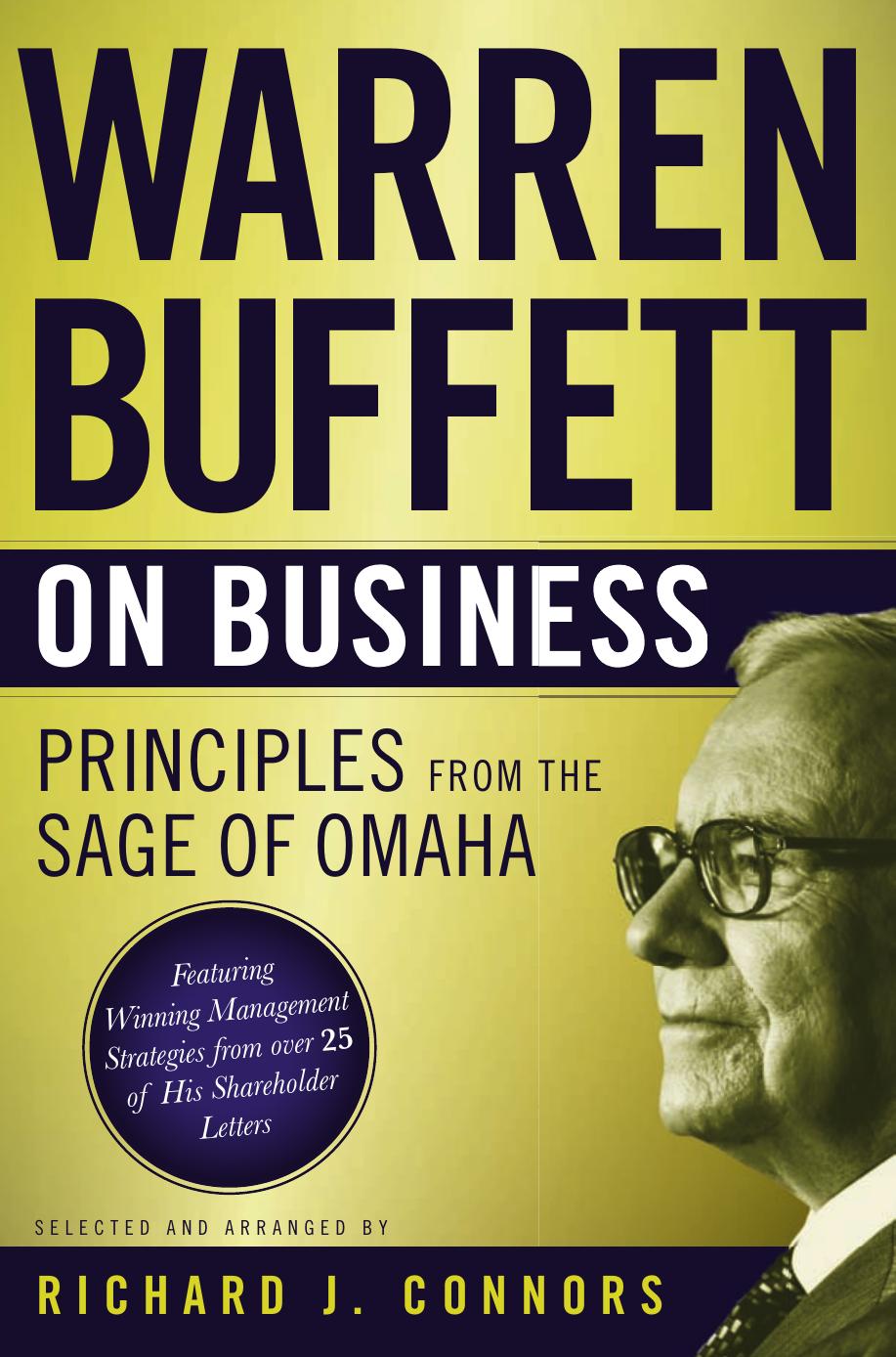 Warren Buffett on Business: Principles from the Sage of Omaha by Richard J. Connors