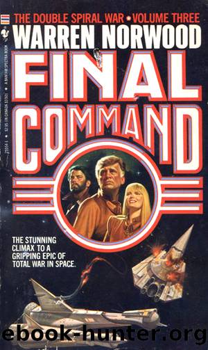 Warren C Norwood - [Double Spiral War 03] by Final Command (epub)